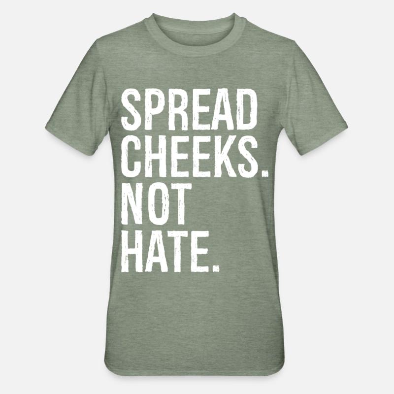 spread cheeks not hate - Unisex Polycotton T-Shirt - heather military green