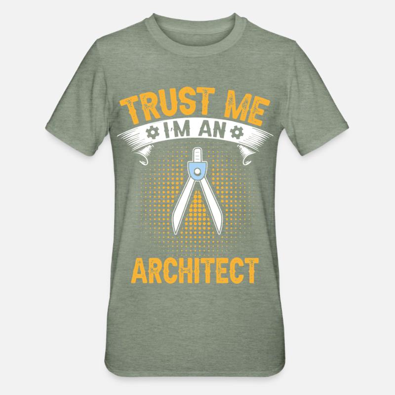 Architects Trust Me Engineering Design - Unisex Polycotton T-Shirt - heather military green