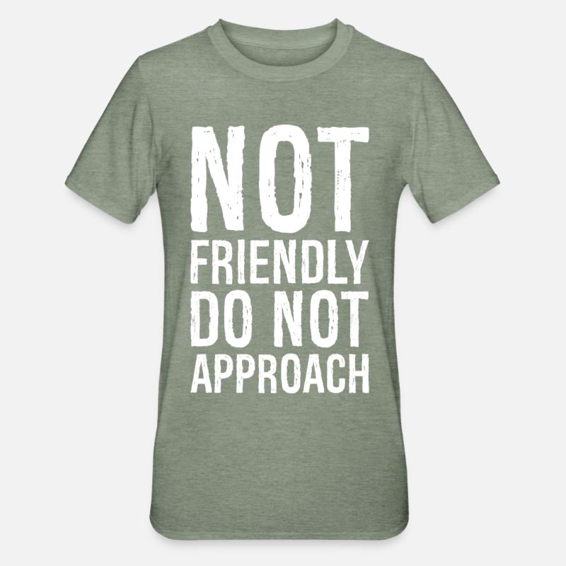 pas amical ne pas approcher - T-shirt polycoton Unisexe - vert kaki chiné