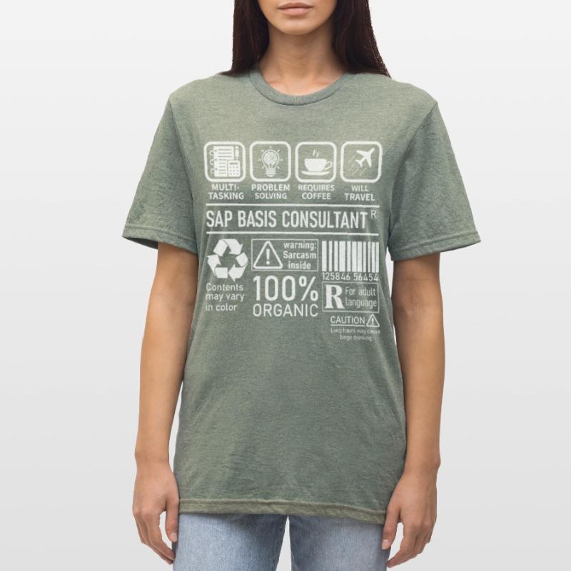 Sap Basis Consultant multi tasking problem solving Unisex Polycotton T-Shirt