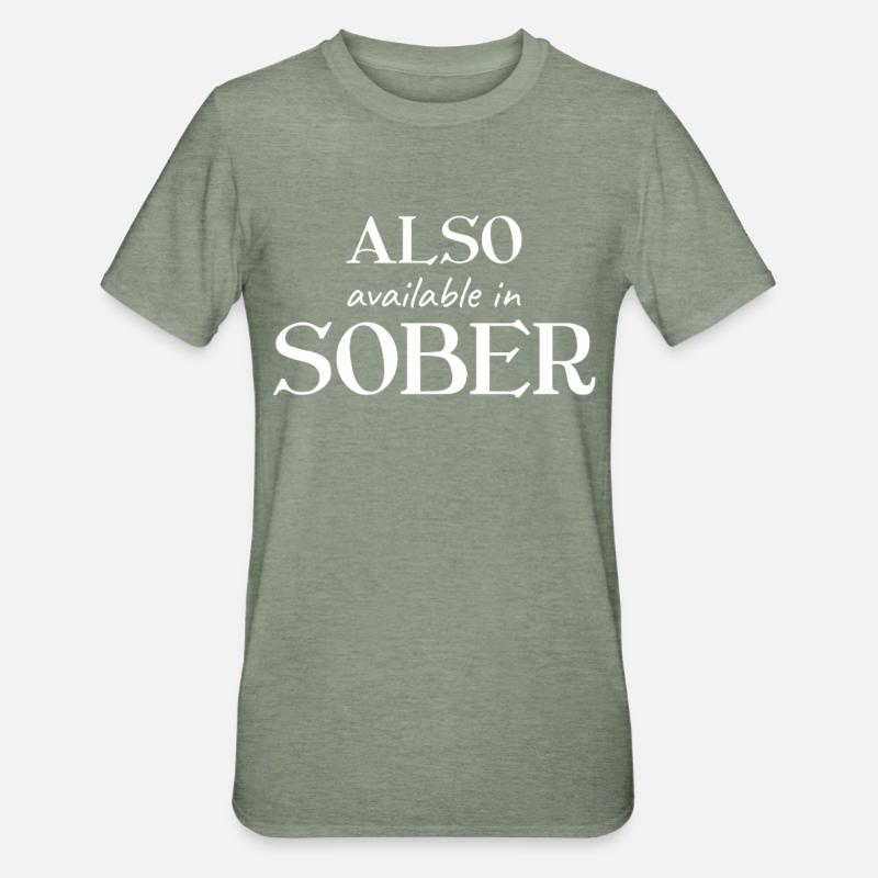 Also Available In Sober - Unisex Polycotton T-Shirt - heather military green