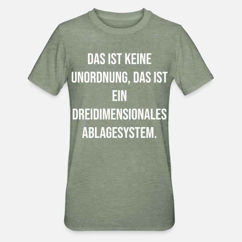 Dreidimensionales Ablagesystem Spruch - Unisex Polycotton T-Shirt - Militärgrün meliert