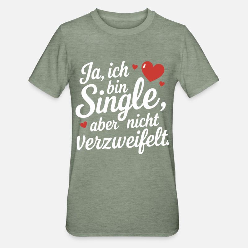 Ja ich bin Single Flirt Spruch - Unisex Polycotton T-Shirt - Militärgrün meliert