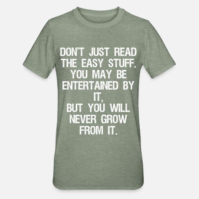 don't just read the easy stuff you may be enter - Unisex Polycotton T-Shirt - Militärgrün meliert