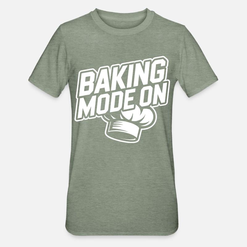 Baking Mode Active – Baker Style - Unisex Polycotton T-Shirt - heather military green