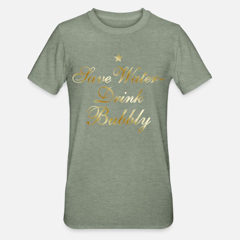 Save Water Drink Bubbly - Unisex Polycotton T-Shirt - heather military green