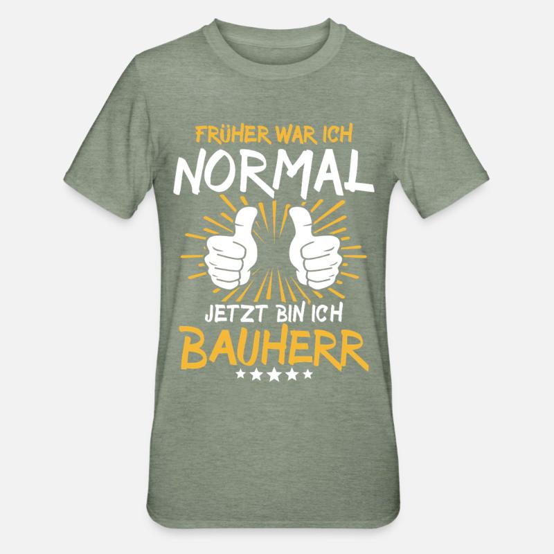 Bauherr Spruch - Unisex Polycotton T-Shirt - Militärgrün meliert