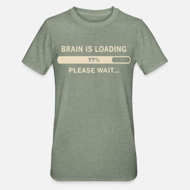 Brain Loading – Please Wait - Unisex Polycotton T-Shirt - heather military green
