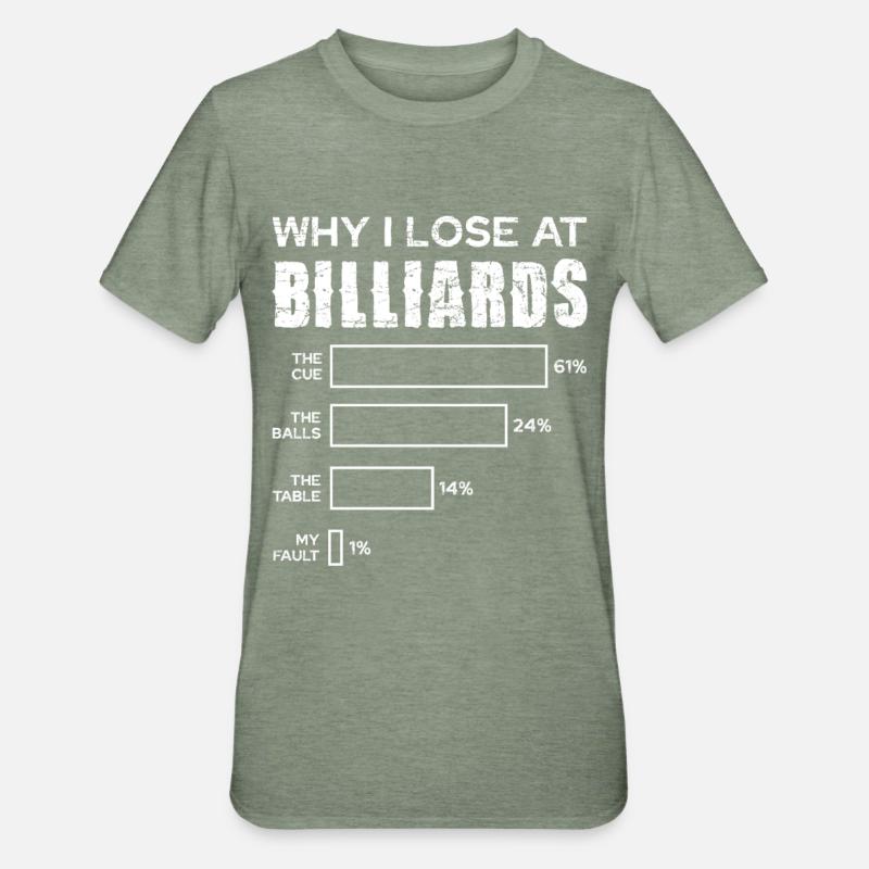 Perché perdo al biliardo - Maglietta unisex, mix cotone e poliestere - verde militare melange