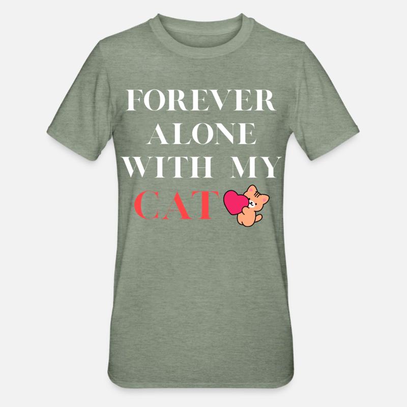 Toujours seul avec mon chat - T-shirt polycoton Unisexe - vert kaki chiné