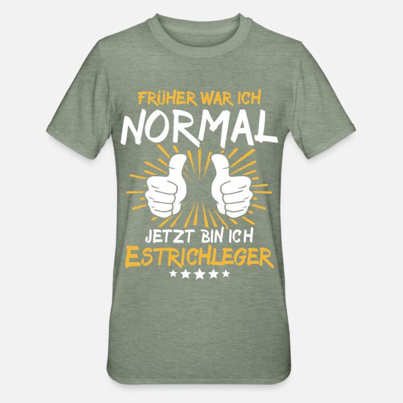 Estrichleger Spruch - Unisex Polycotton T-Shirt - Militärgrün meliert