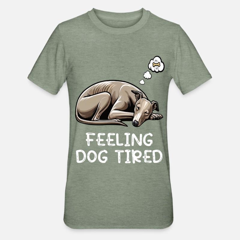 Se sentir fatigué Whippet Whippets Lévriers - T-shirt polycoton Unisexe - vert kaki chiné