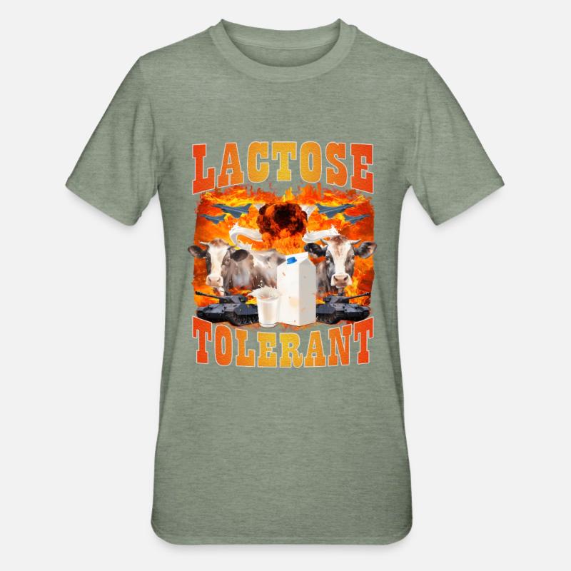 Lactose Tolerant Sarcasm Meme - Unisex Polycotton T-Shirt - heather military green