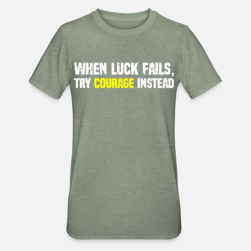 Courage Over Luck Typography - Unisex Polycotton T-Shirt - heather military green