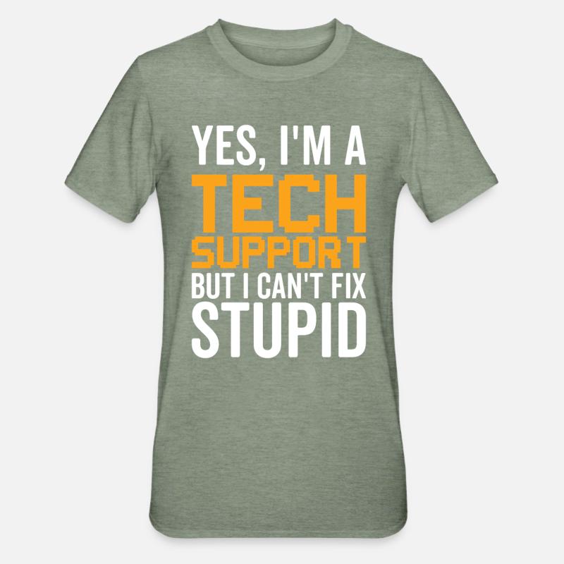 Dumm - Technischer Support - Unisex Polycotton T-Shirt - Militärgrün meliert