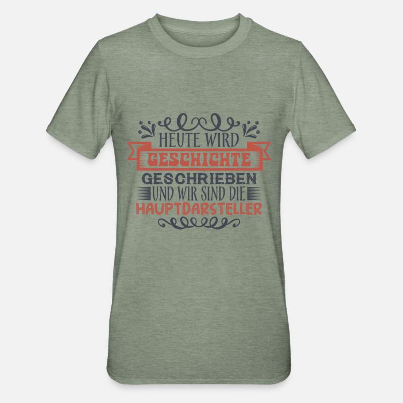 Heute wird Geschichte geschrieben - Unisex Polycotton T-Shirt - Militärgrün meliert