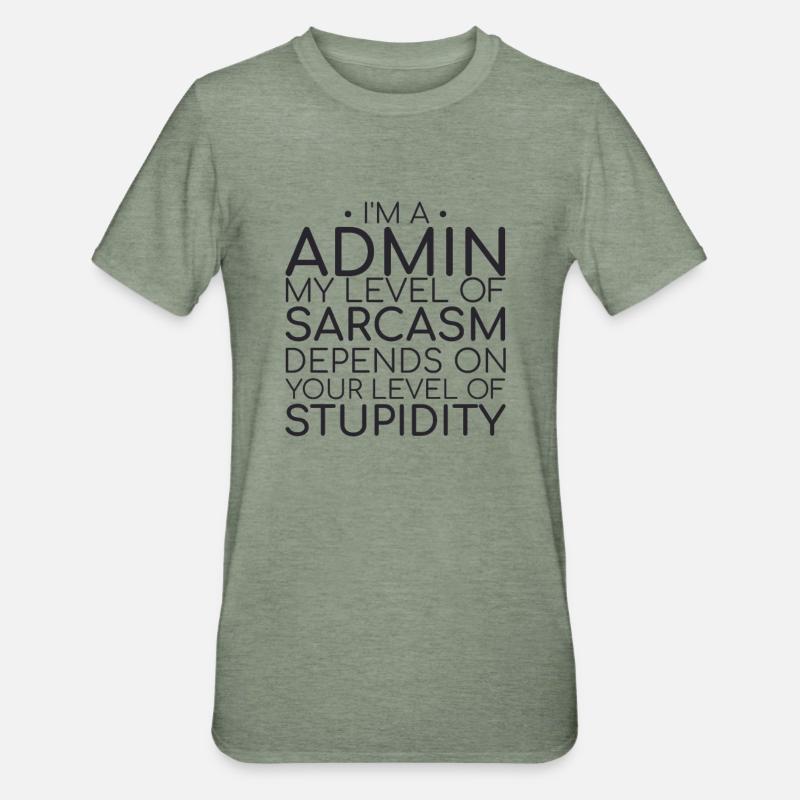 "Admin Sarcasm | Admin" - Unisex Polycotton T-Shirt - heather military green