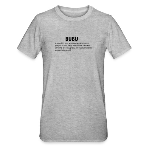 BUBU Definition - Unisex Polycotton T-Shirt