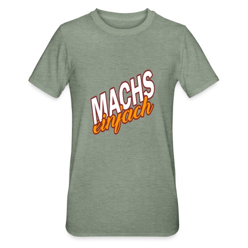 MACHS EINFACH - mache es einfach - Unisex Polycotton T-Shirt