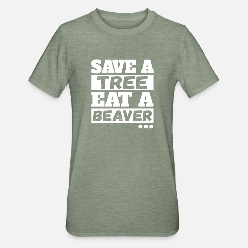 Save Tree Eat A Beaver - Unisex Polycotton T-Shirt - heather military green