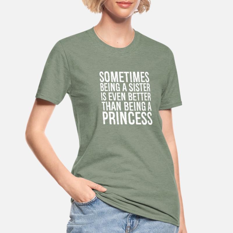 Manchmal ist es sogar besser, eine Schwester zu sein, als Unisex Polycotton T-Shirt