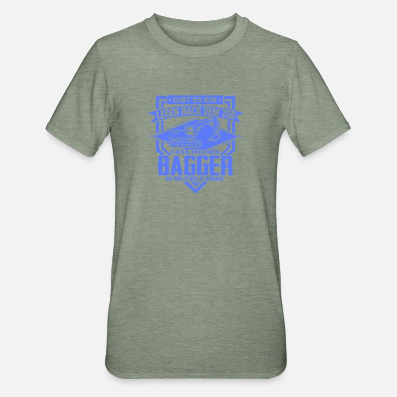 Baggerfahrer Sprüche Baugeräteführer Hochbau - Unisex Polycotton T-Shirt - Militärgrün meliert
