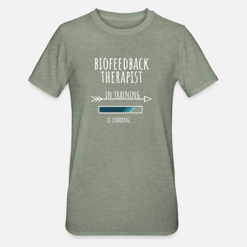 Gift Profession Training Biofeedback Therapist - Unisex Polycotton T-Shirt - heather military green