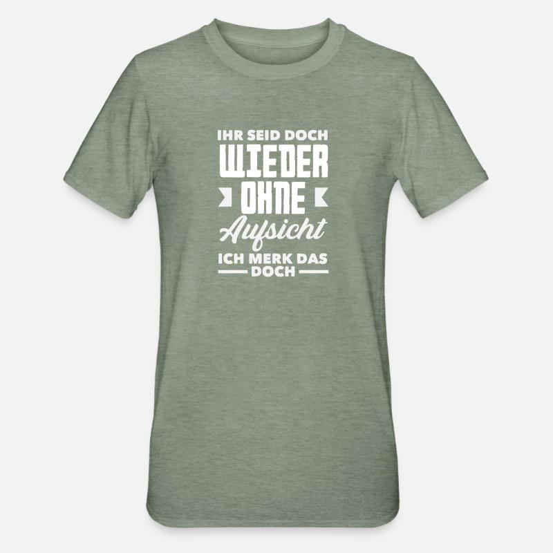 Again without supervision – sarcasm - Unisex Polycotton T-Shirt - heather military green