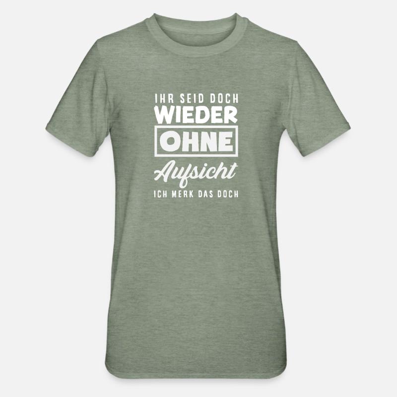 Again without supervision – sarcasm - Unisex Polycotton T-Shirt - heather military green