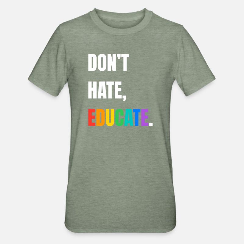 Dont Hate Educate Regenbogen Schrift - Unisex Polycotton T-Shirt - Militärgrün meliert