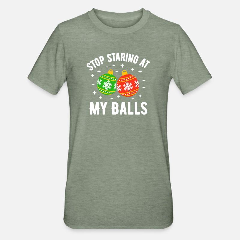 Arrête de fixer mes couilles - T-shirt polycoton Unisexe - vert kaki chiné