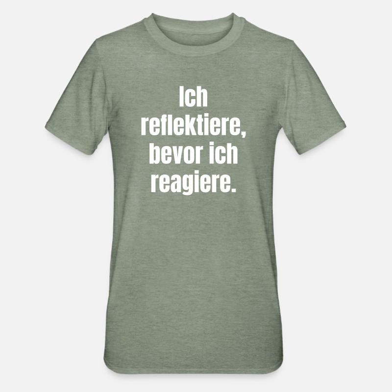 Reflect before you react - Unisex Polycotton T-Shirt - heather military green