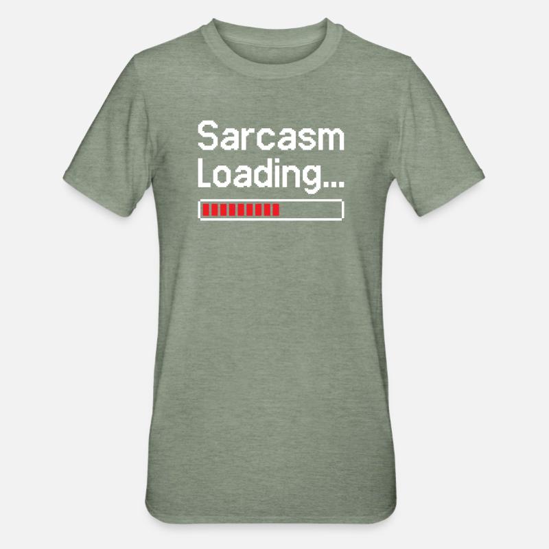 Sarcasm Loading Status - Unisex Polycotton T-Shirt - heather military green