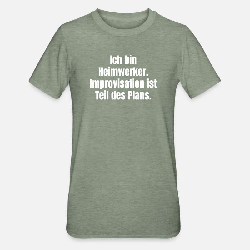 Ich bin Heimwerker Improvisation - Unisex Polycotton T-Shirt - Militärgrün meliert