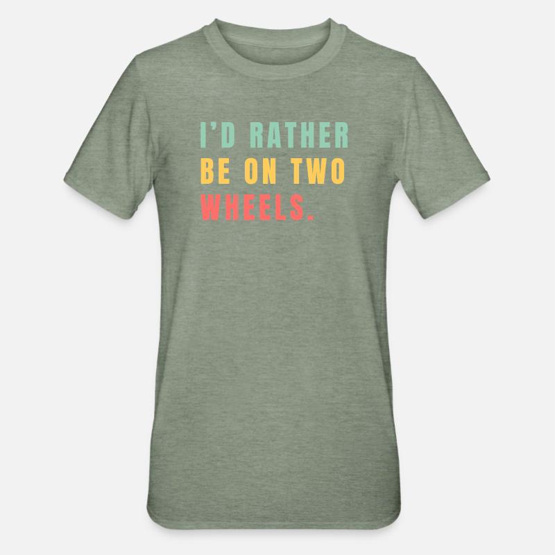 Better on two wheels - Unisex Polycotton T-Shirt - heather military green