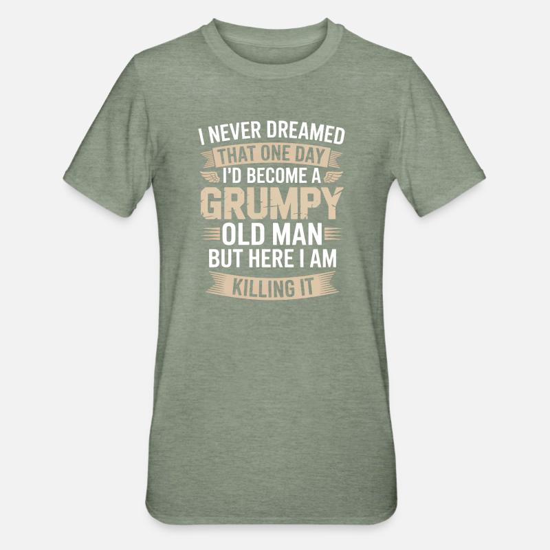 Grumpy Old Man: Killing It - T-shirt polycoton Unisexe - vert kaki chiné