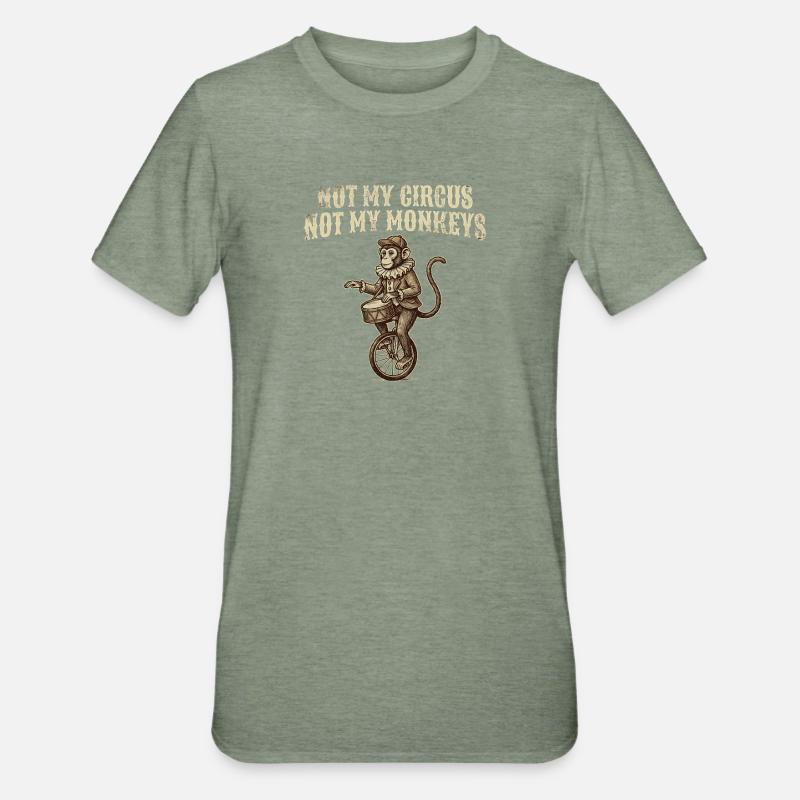 Pas mon cirque, pas mes singes - T-shirt polycoton Unisexe - vert kaki chiné
