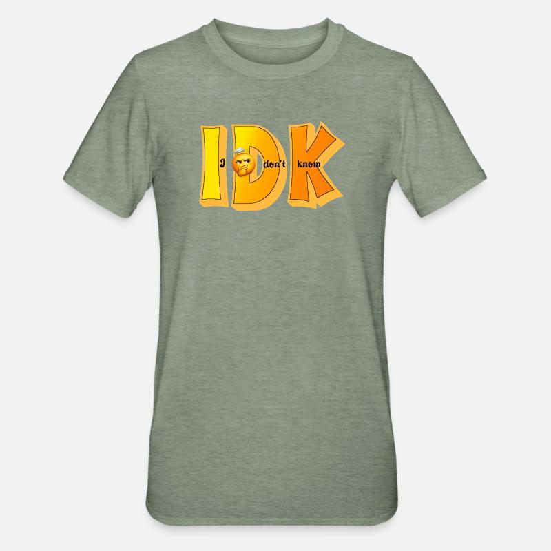 IDK – Je ne sais pas Drôle de Statement Design - T-shirt polycoton Unisexe - vert kaki chiné