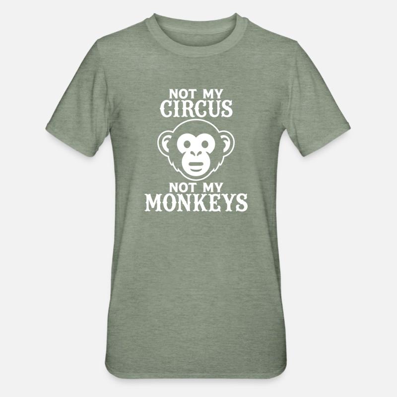 Pas mon cirque, pas mes singes - T-shirt polycoton Unisexe - vert kaki chiné