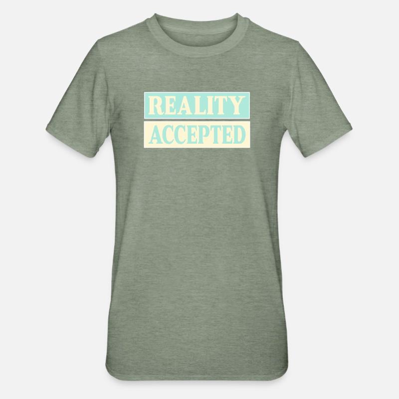 Réalité acceptée - T-shirt polycoton Unisexe - vert kaki chiné