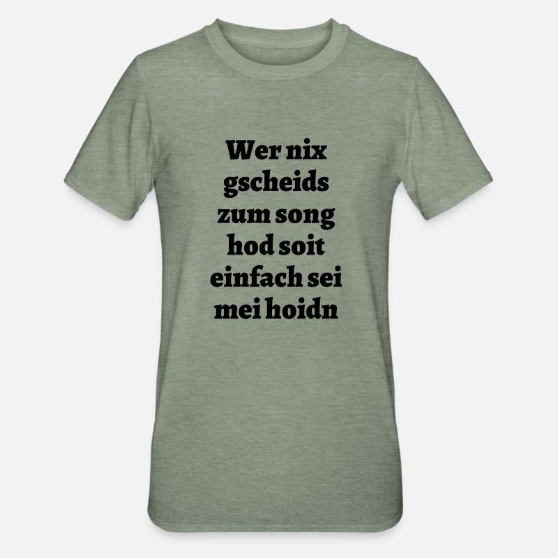 Wer nix gscheids... - bayerischer Spruch - Unisex Polycotton T-Shirt - heather military green