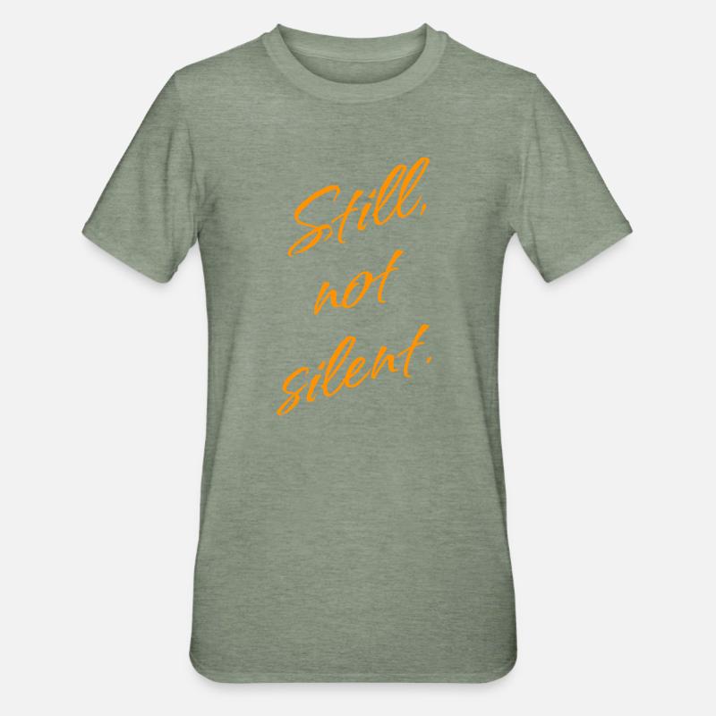 Pourtant, pas silencieux – Déclaration d’autonomisation - T-shirt polycoton Unisexe - vert kaki chiné