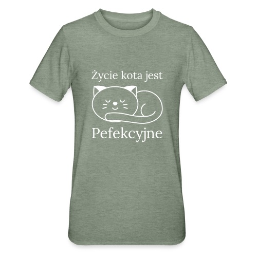 Życie kota jest perfekcyjne - Koszulka unisex z polibawełny