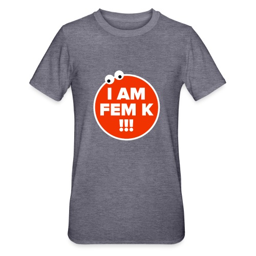 I AM FEM K - Unisex Polycotton T-Shirt