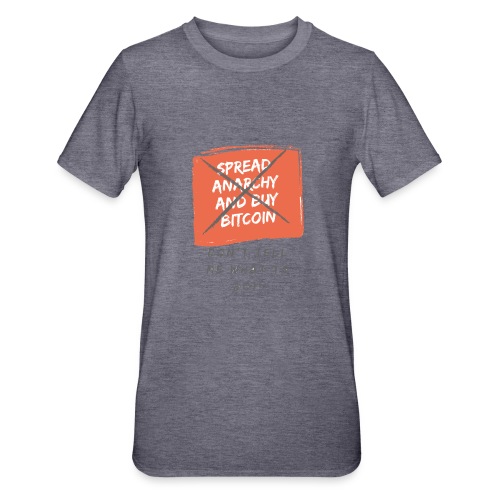 Spread Anarchy and buy BITCOIN.... - Camiseta en polialgodón unisex