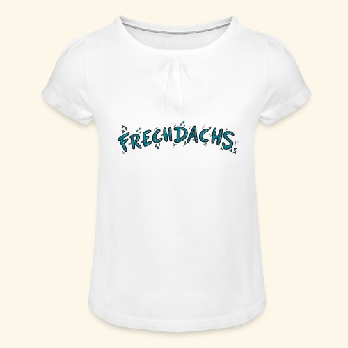 Frechdachs - Mädchen-T-Shirt mit Raffungen