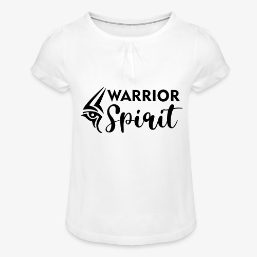 Warrior spirit - Camiseta para niña con drapeado
