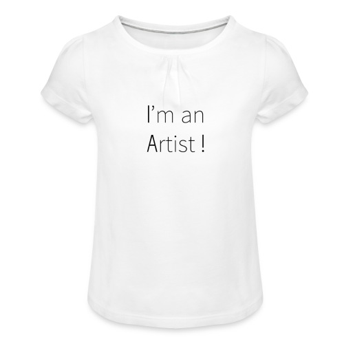 I'm an artist - T-shirt à fronces au col Fille