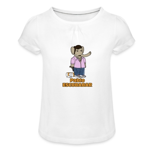 PABLO ESCOBABAR ! (par Axel Ville) - T-shirt à fronces au col Fille
