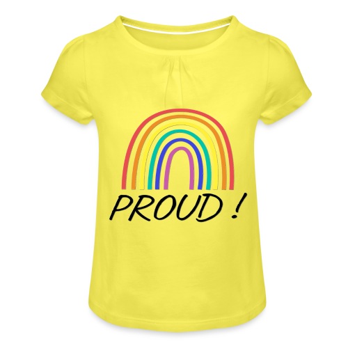 proud - Mädchen-T-Shirt mit Raffungen